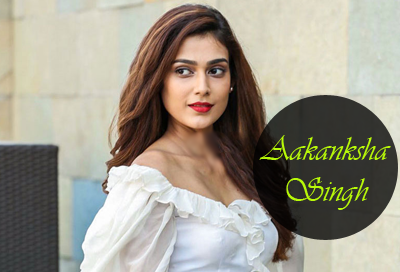 Aakanksha Singh Whatsapp Number Email Id Address Phone Number with Complete Personal Detail