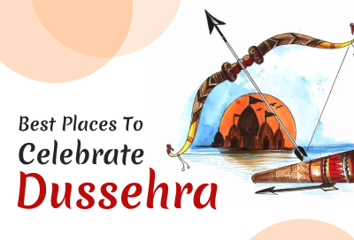 5 Attractive Places To Experience Dussehra Celebrations
