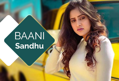 Baani Sandhu Whatsapp Number Email Id Address Phone Number with Complete Personal Detail