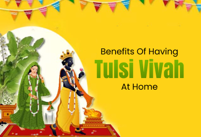 Top 5 Benefits To Perform Tulsi Vivah At Home