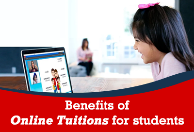 9 Benefits Of Online Tuitions For students