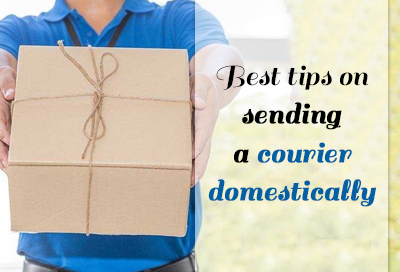 11 Best Tips on Sending Couriers Domestically