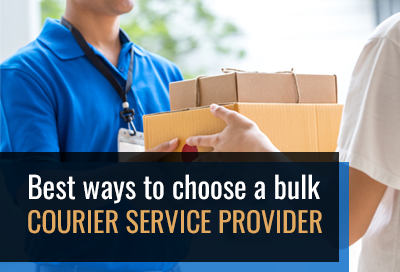 6 Ways To Find Best Bulk Courier Service Provider