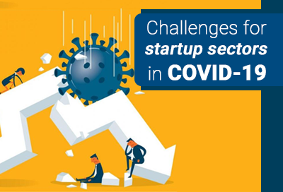 5 Challenges For Startup Sectors In COVID 19