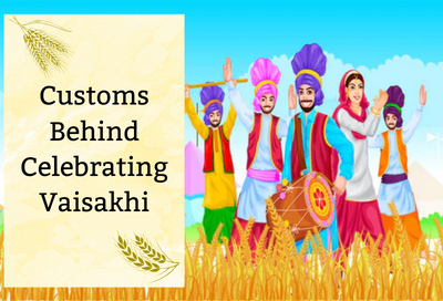 Traditions And Customs Associated With Celebrating Vaisakhi
