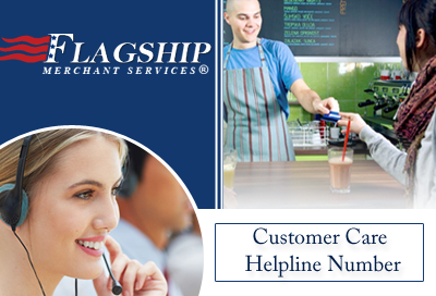 Flagship Merchant Services Customer Care Toll Free Number