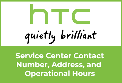HTC Mobile Service Center Contact Number Address and Operational Hours