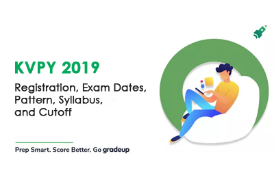 KVPY 2019 Registration Exam Dates Pattern Syllabus and Cutoff