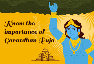 Know Why Govardhan Puja Celebrates