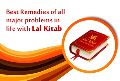 Best Remedies of all major problems in life with Lal Kitab