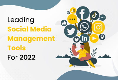 10 Best Social Media Management Tools To Use In 2022
