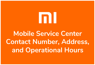 Mi Mobile Service Center Contact Number Address and Operational Hours