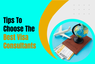 A Guide To Choosing The Best Visa Consultant To Study Abroad