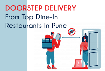 Doorstep Delivery From Top Dine In Restaurants In Pune