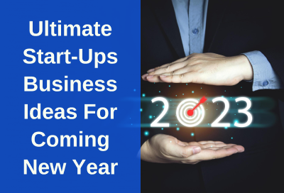 10 Ultimate Startups Business Ideas For The Coming New Year
