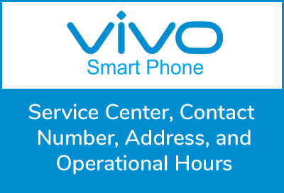 Vivo Mobile Service Center Contact Number Address and Operational Hours