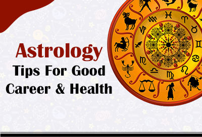 How To Get A Good Career And Health In Life Indian Astrology