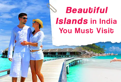 Top 7 Attractive Islands To Visit in India 2020 
