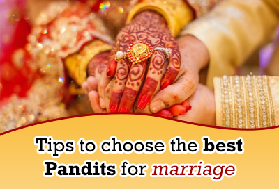 7 Best Ways To Choose Pandits For Marriage