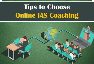 5 Things To Know While Choosing Online IAS Coaching