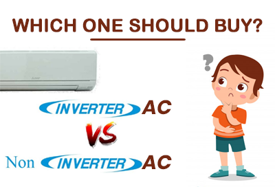 Inverter AC Vs Non Inverter AC Which One Should Buy