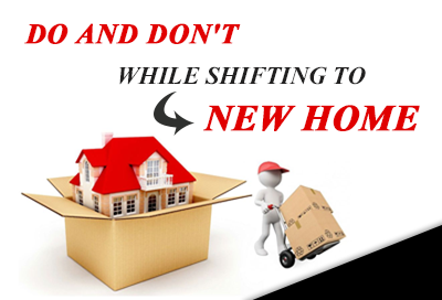 Do And Dont While Shifting To A New Home