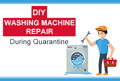 9 Easy DIY Washing Machine Repair Tips During Quarantine