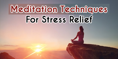 10-Best-Meditation-Techniques-For-Stress-Relief
