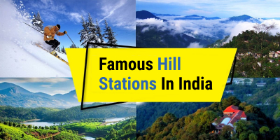 Famous-Hill-Stations-To-Visit-In-India