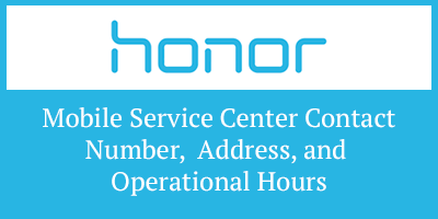 Honor-Mobile-Service-Center-Contact-Number-Address-and-Operational-Hours