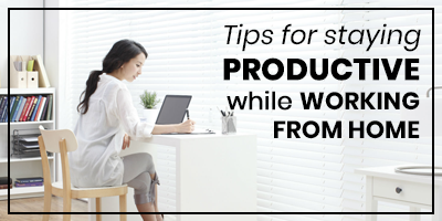 How-To-Stay-Productive-While-Working-From-Home