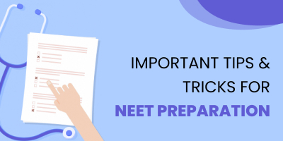 Important-Tips-And-Tricks-For-NEET-Preparation