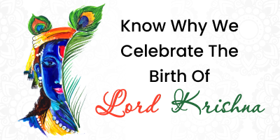 Know-Why-We-Celebrate-The-Birth-Of-Lord-Krishna