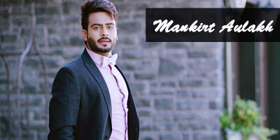 Mankirt-Aulakh-Whatsapp-Number-Email-Id-Address-Phone-Number-with-Complete-Personal-Detail