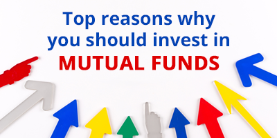9-Top-Reasons-Why-You-Should-Invest-In-Mutual-Funds