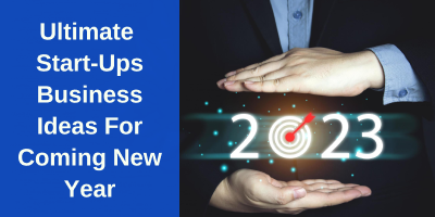 10-Ultimate-Startups-Business-Ideas-For-The-Coming-New-Year