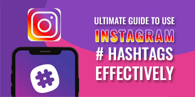 The-Ultimate-Guide-To-Using-Instagram-Hashtags