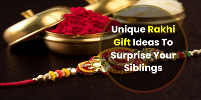 9-Unique-Rakhi-Gift-Ideas-To-Surprise-Your-Siblings