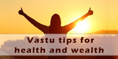 10-Vastu-Tips-To-Stay-Healthy-Wealthy-In-2020