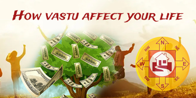 Know-The-Reasons-How-Vastu-Affect-Your-Life