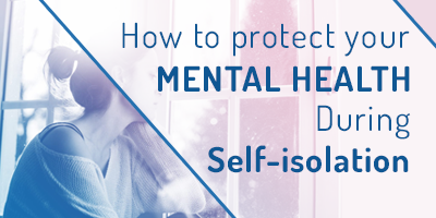 How-To-Protect-Your-Mental-Health-During-Self-Isolation