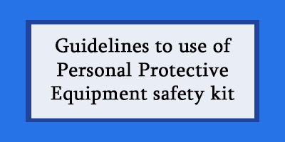 Guidelines-To-Use-Of-Personal-Protective-Equipment-Safety-Kit