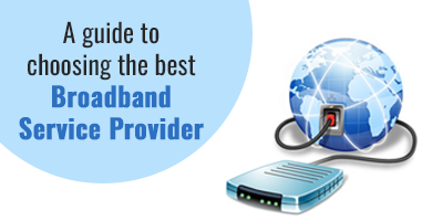 How-To-Choose-A-Best-Broadband-Service-Provider