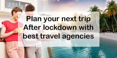 How-To-Plan-Your-Next-Trip-After-Lockdown