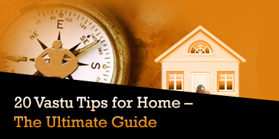 20-Vastu-Tips-For-Home-The-Ultimate-Guide